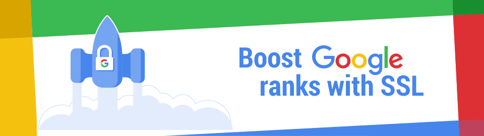 SSL Will Boost Your Google Rankings